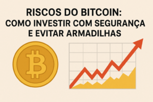 Riscos do Bitcoin Segurança - Volatilidade e Fraudes