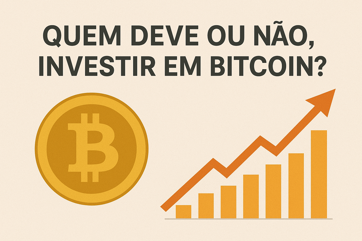 Quem Deve ou Não Investir em Bitcoin? | R2L Consultoria